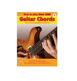 HOW TO PLAY OVER 1000 GUITAR CHORDS BOOK
