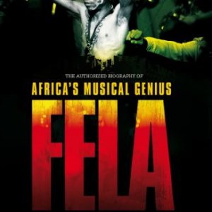 Fela This Bitch of a Life Book The Authorized Biography of Africas Musical Genius