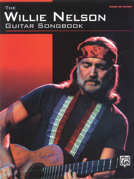 The Willie Nelson Guitar Tab Songbook Guitar Tablature Song Book ...